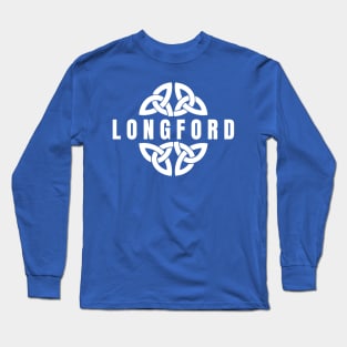 Longford in Celtic Knot, Ireland Long Sleeve T-Shirt